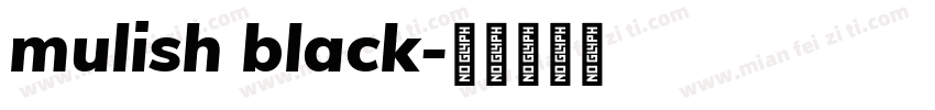 mulish black字体转换